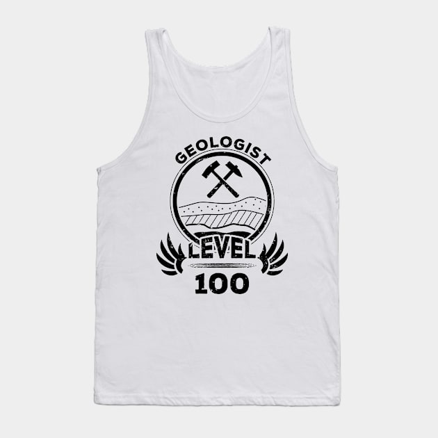 Level 100 Geologist Gift Tank Top by atomguy